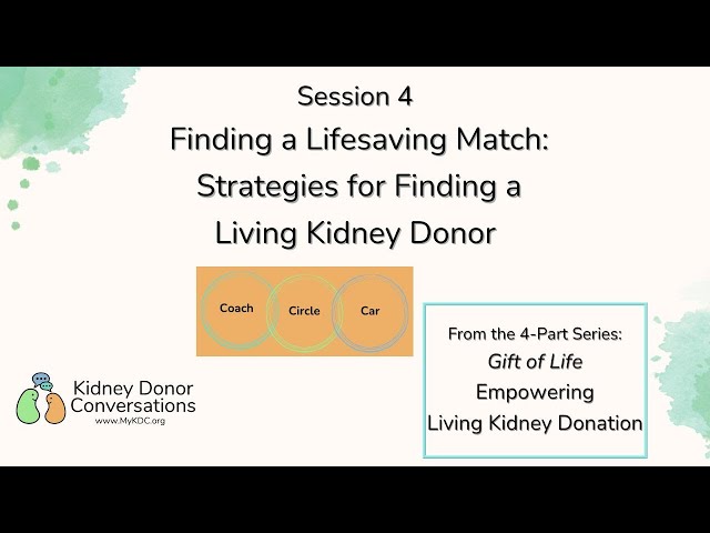 Finding a Lifesaving Match: Strategies for Finding a Living Kidney Donor | Gift of Life Series
