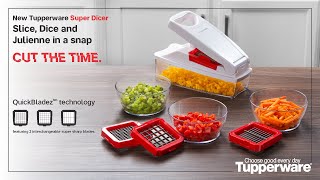 Tupperware Super Dicer - Slice, Dice & Julienne in a snap