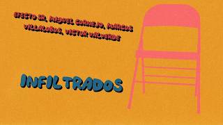 Infiltrados - Efecto SR, Miguel Cornejo, Marcos Villalobos, Victor Valverde
