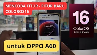 MENCOBA FITUR - FITUR BARU COLOROS16 DI HP OPPO A60 , ALUSSS BANGET TAMPILANNYA screenshot 3