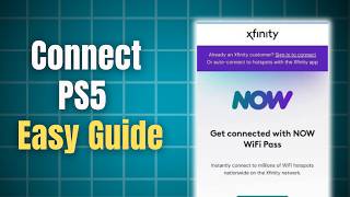 How To Connect PS5 To Xfinity NOW WiFi Pass: Easy Step By Step