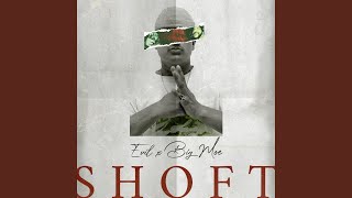 Shoft (feat. Big Moe) - E Evil