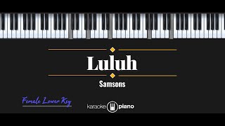 Luluh - Samsons (KARAOKE PIANO - FEMALE LOWER KEY)