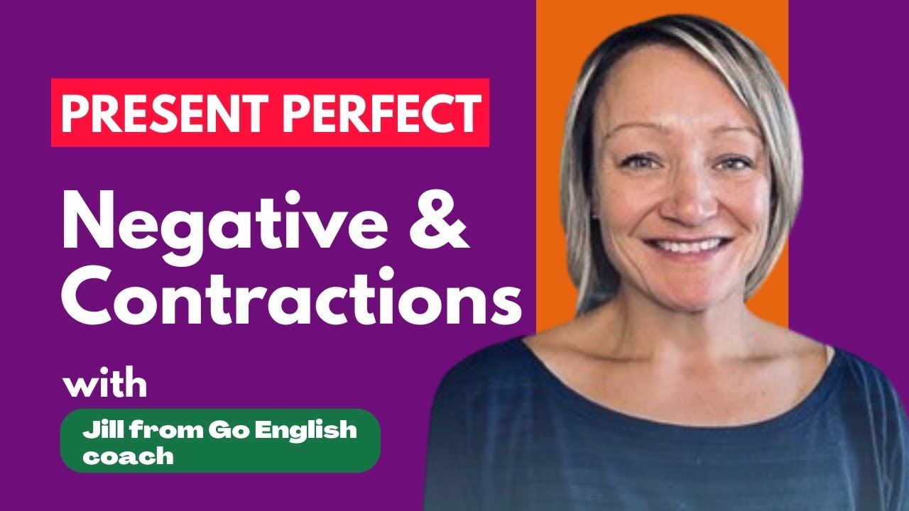 Present Perfect Tense Negative form and contractions - YouTube