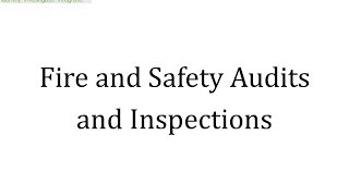 Fire And Safety Audits And Inspections