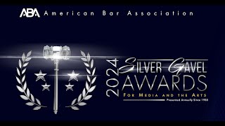 2024 Silver Gavel Awards Presentation
