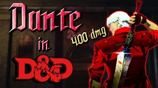 Famous Building Dante (with Devil Trigger) in DnD 5e 😈🗡️ Wealth