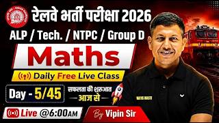 Railway ALP 2026 🚆 | RRB ALP Maths 2026 | Maths Daily Class 🔥 | By Vipin Sir Math Masti | Day 5