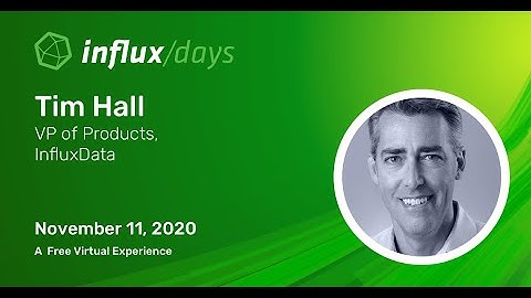 Tim Hall | InfluxDB Roadmap | InfluxDays
