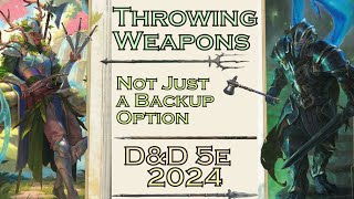 Throwing Weapons are More Viable Than Ever (Overview & Sample Build) | D&D 5e 2024