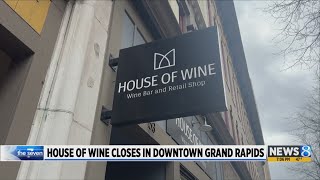House of Wine closes in downtown Grand Rapids