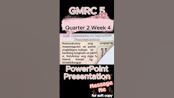 GMRC 5 Quarter 2 Week 4 MATATAG Curriculum / Revised K-12 LE Based PowerPoint Presentation