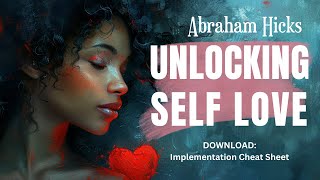 Information Abraham Hicks: Self Love Mastery - A Powerful Rampage of Appreciation Update