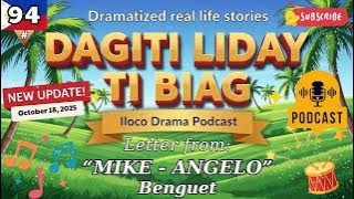 DAGITI LIDAY TI BIAG | ILOCANO DRAMA #94 | NEW UPDATE
