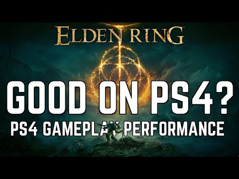 Elden Ring PS4 Performance | How Good is Elden Ring PS4 Gameplay at Launch?
