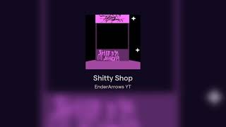 Shitty Shop
