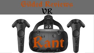 Virtual Reality Rant: Gilded Review - HTC Vive (Video Game Video Review)