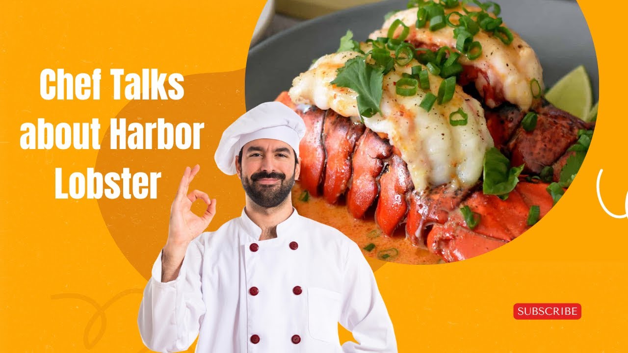 Head Chef Talks About Harbor Lobster