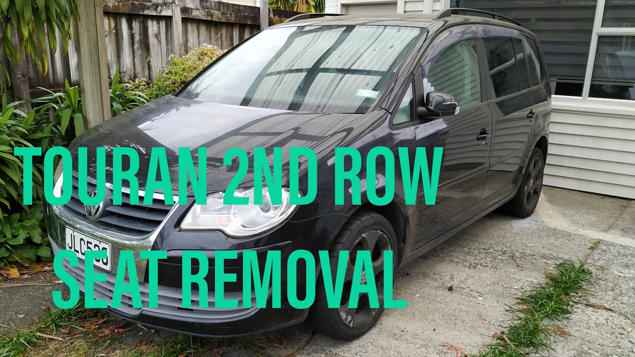 VW Touran (1T) 2nd Row seat removal