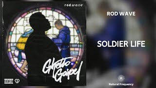 Rod Wave - Soldier Life (432Hz)