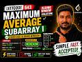 Maximum Average Subarray I (LeetCode 643) | Best Sliding Window Solution