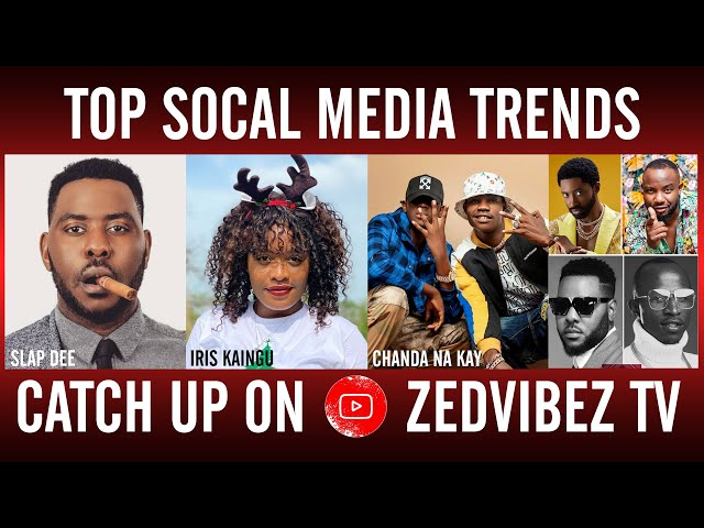 WATCH: Slap Dee, Iris Kaingu & Chanda Na Kay As They Set Social Media On Fire! | Zedvibez Tv
