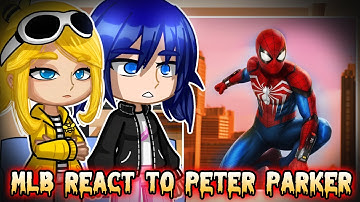MLB react to Peter Parker // Spider-Man as New Hero- Gachareact