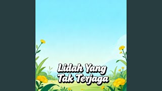 Lidah Yang Tak Terjaga