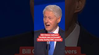 Bill Clinton jabs Trump in DNC speech #shorts
