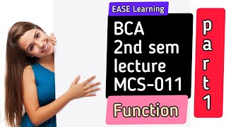 MCS-011 | Block-2 unit 8 | functions | what is Function and  its Syntax. |EASE learning|