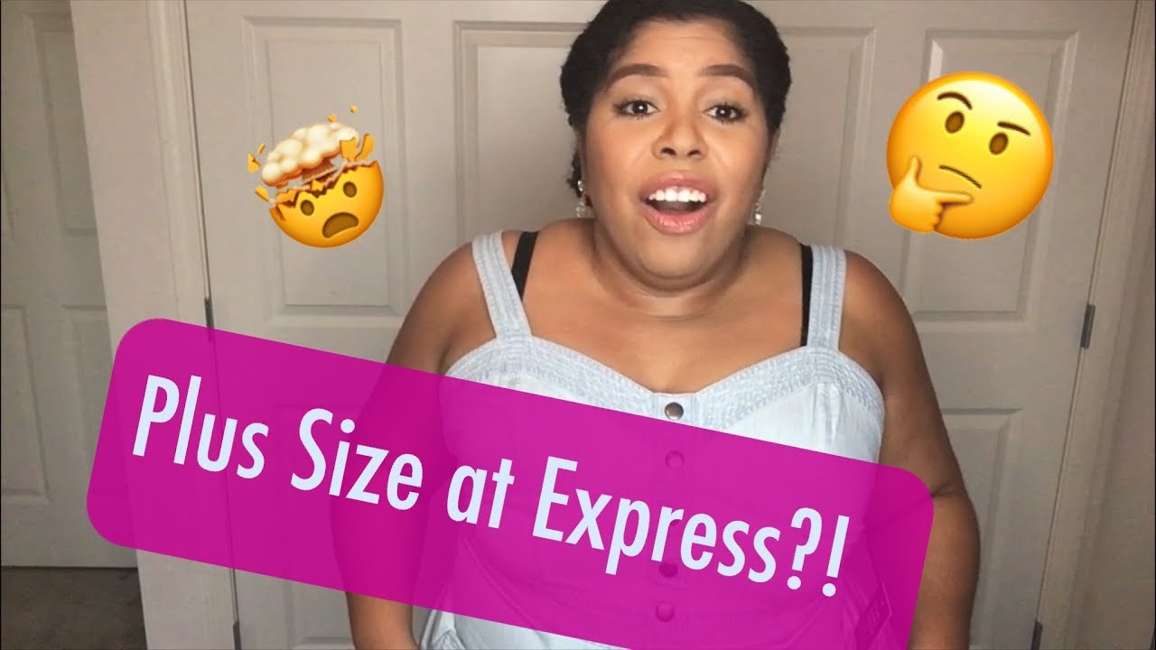 Express Plus Size Haul/Try-On Spring 2018 - YouTube