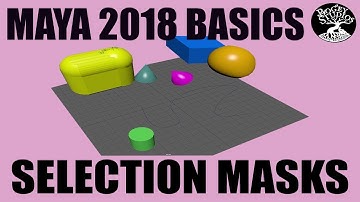 Autodesk Maya 2018 Basics- SELECTION MASKS