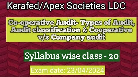 Kerafed Apex Societies LDC Syllabus wise class/Types/Classification/Cooperative v/s Company audit