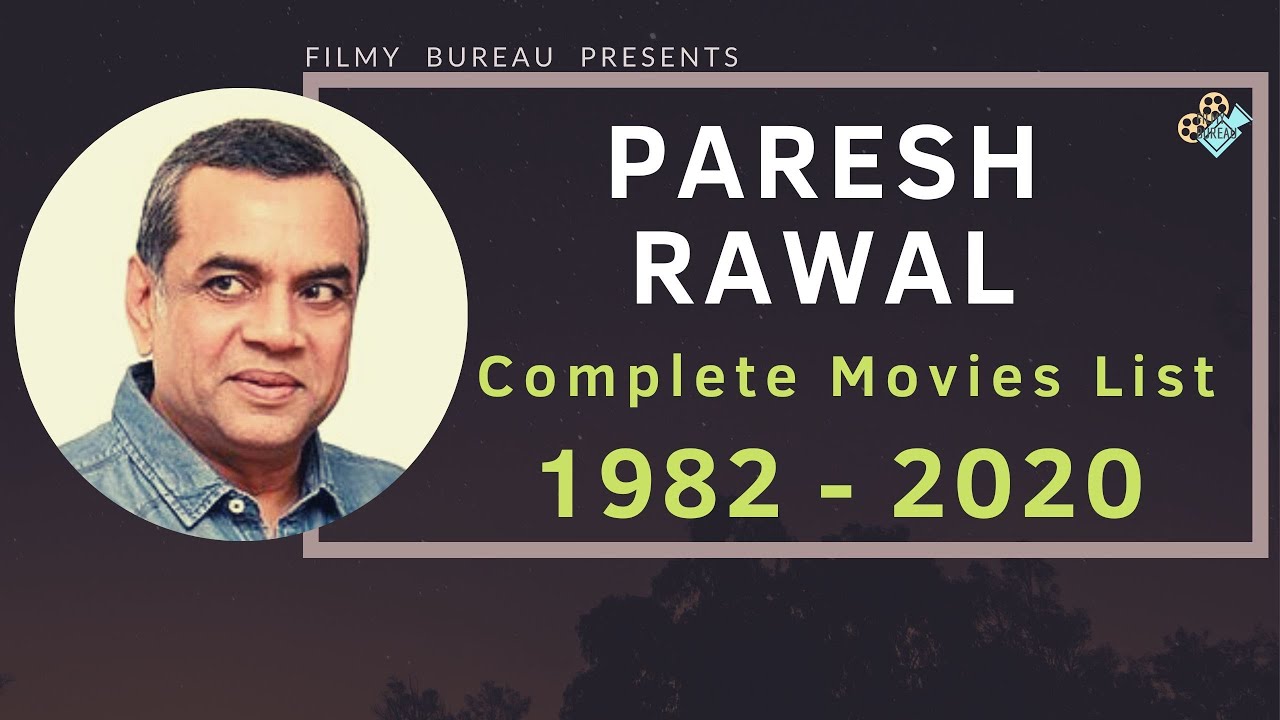 Paresh Rawal | Complete Movies List | 1982-2020 - YouTube