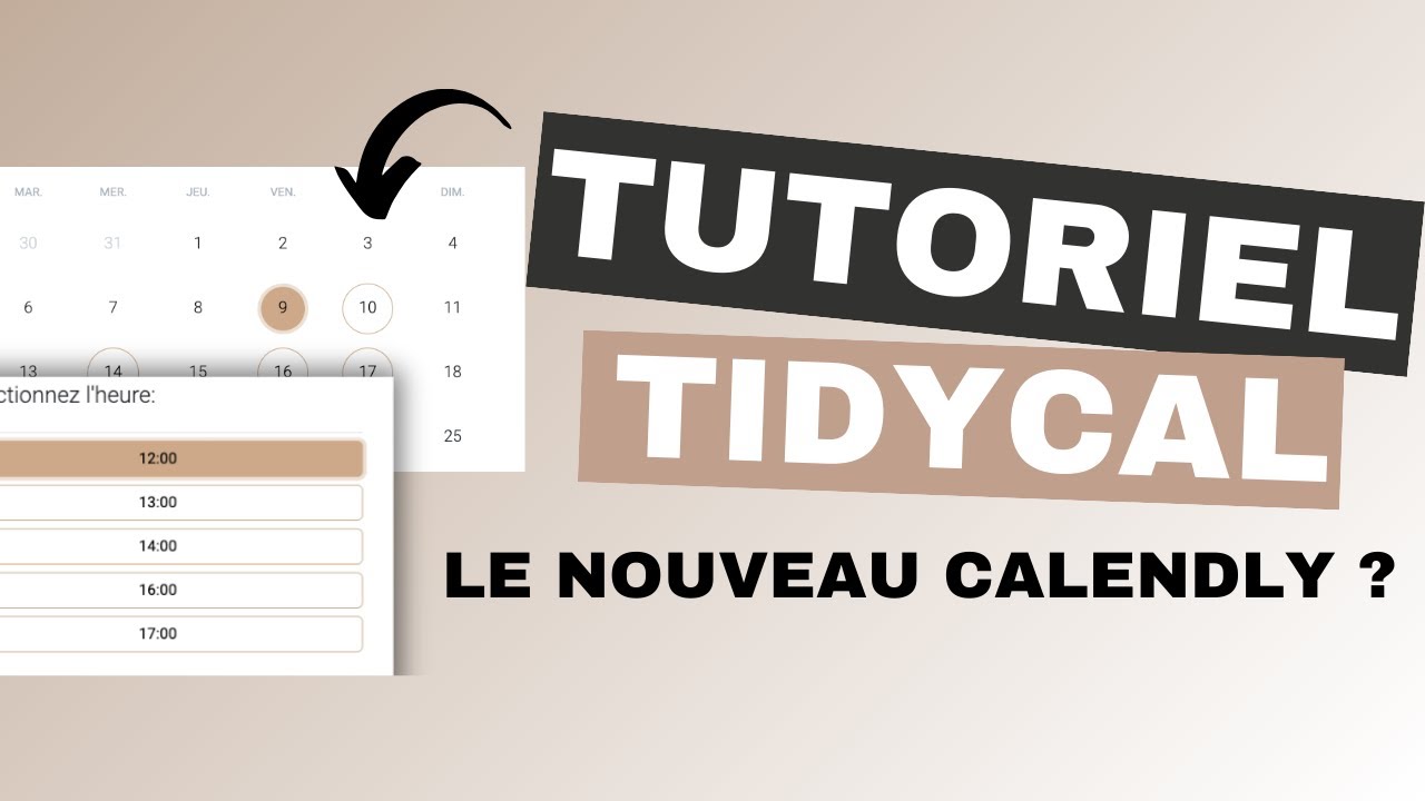 Tutoriel TidyCal I 📆 l'alternative à Calendly pour tes prises de rendez-vous en ligne.