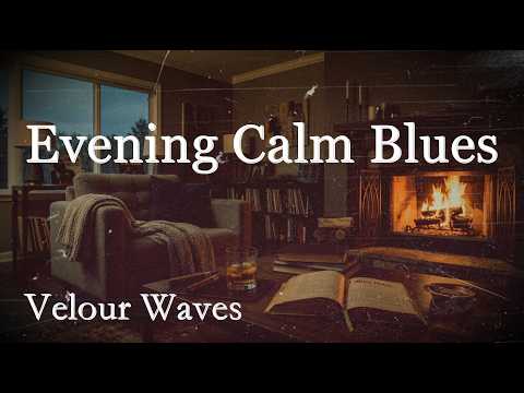 Evening Calm Blues 🎶Smooth Blues