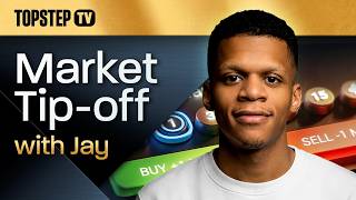 TopstepTV: Market Tip-off with Jay (08/30/26)