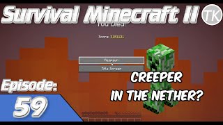 A CREEPER Blew me up in the Nether?! Survival Minecraft 1.16 | Episode: 59