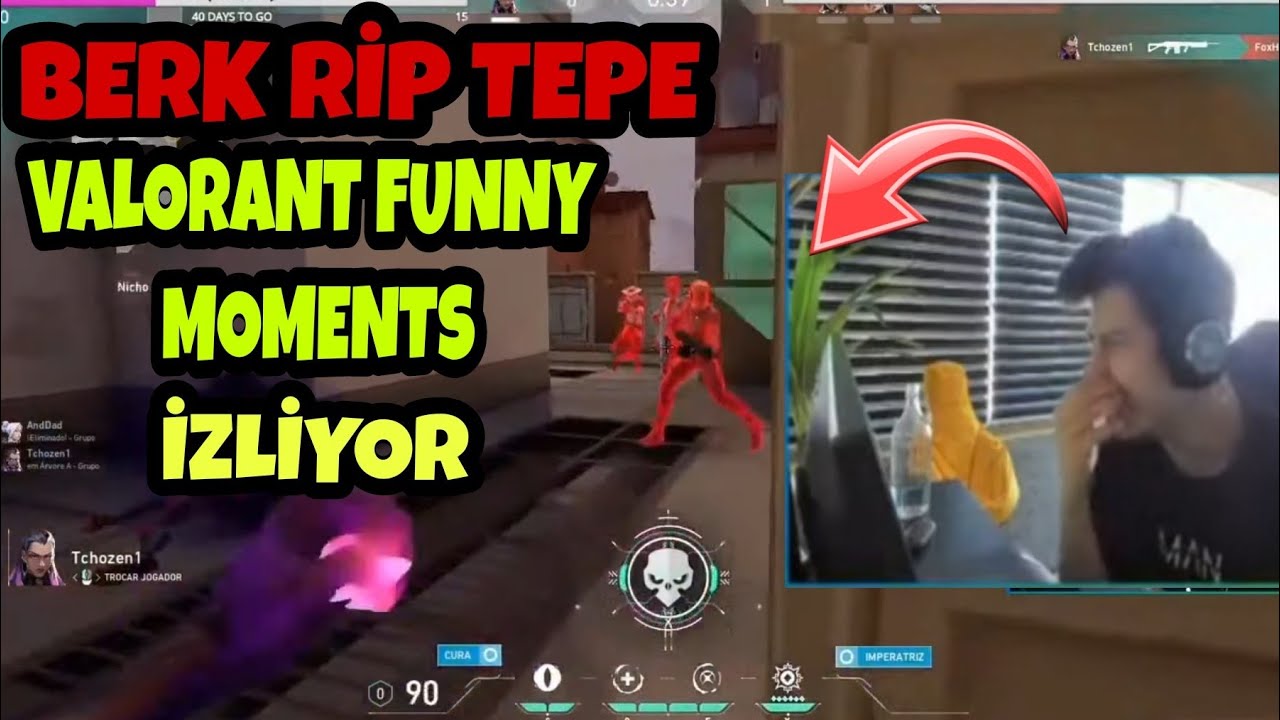 BERK RİP TEPE VALORANT EN KOMİK ANLAR VİDEOSUNU İZLİYOR. FUNNY MOMENTS