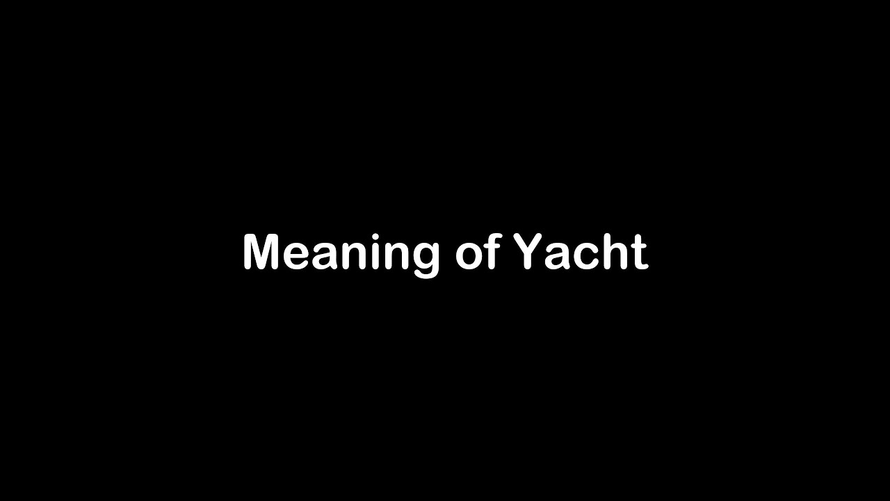 my yacht meaning