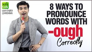 How To Pronounce Words With ‘-OUGH’? Improve Your English Pronunciation | Speak Fluently