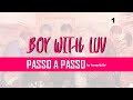 Cantando 'BOY WITH LUV' (BTS) - PASSO A PASSO | PARTE 1