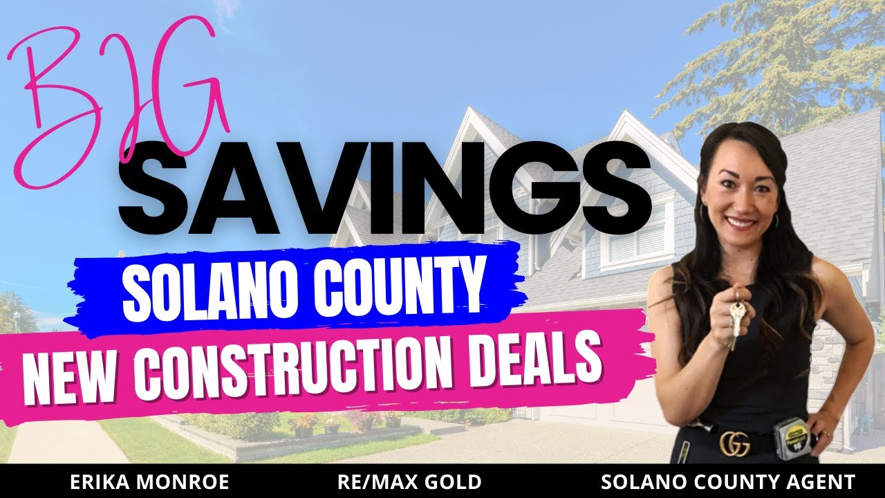 Solano County: MAJOR Year-end New Construction Deals - BIG Builder  Incentives In Fairfield & Vallejo