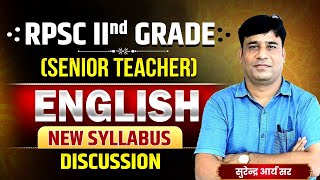 RPSC 2nd Grade NEW SYLLABUS | English Teacher Complete Discussion by Surendra Arya Sir
