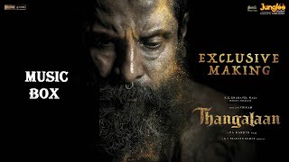 THANGALAAN - EXCLUSIVE MAKING VIDEO (TAMIL-2023) MB- CHIYAAN VIKRAM | PA RANJITH | G V PRAKASH KUMAR