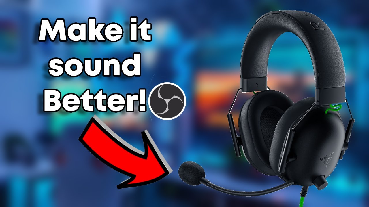 How To Make Your Microphone Sound Better In OBS YouTube how-to-make-your-microphone-sound-better-in-obs-youtube