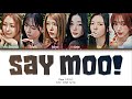 Ifeye 이프아이 Say Moo Color Coded Lyrics Ifeye 이프아이 Say Moo Color Coded Lyrics