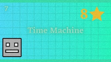 Geometry Dash - Level 8: Time Machine