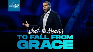 What It Means to Fall from Grace - Sunday Service