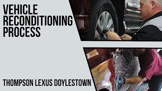 Match Highlights Thompson Lexus Pre-Owned Vehicle Reconditioning Process